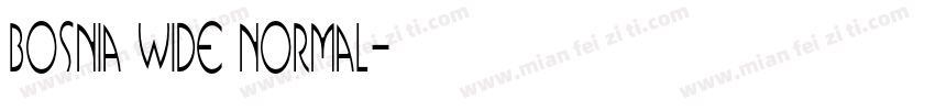 Bosnia Wide Normal字体转换